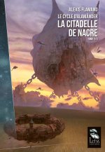 Le cycle d'Alamänder - Tome 2 - La citadelle de nacre