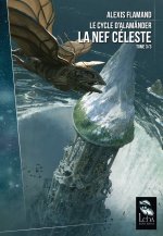 LE CYCLE D'ALAMÄNDER T3/3 : LA NEF CELESTE