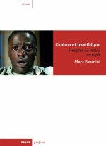 Cinéma et bioéthique - Etre plus ou moins un sujet