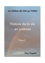HISTOIRE DE LA VIE EN POEMES - Tome 2