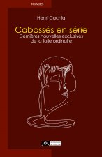 Cabossés en série