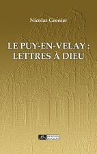 Le Puy-en-Velay : lettres à Dieu