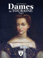 Dames de Touraine tome I