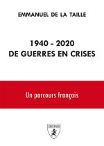 1940 - 2020   De guerres en crises
