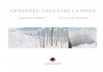 UN RENDEZ-VOUS AVEC LA NEIGE