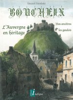 BOUCHEIX - L'Auvergne en héritage