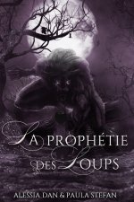 La prophétie des loups