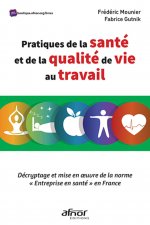 Pratiques de la santé et de la qualité de vie au travail