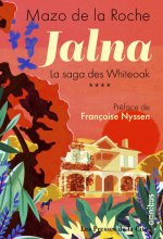Jalna La saga des Whiteoak - tome 4