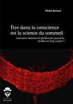 ETRE DANS LA CONSCIENCE EST LA SCIENCE DU SOMMEIL