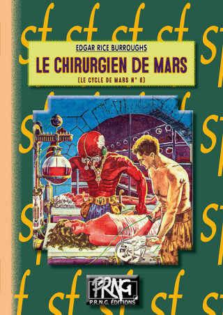 Le Chirurgien de Mars (le Cycle de Mars n° 6)
