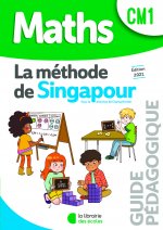 Méthode de Singapour CM1 (2021) - Guide pédagogique