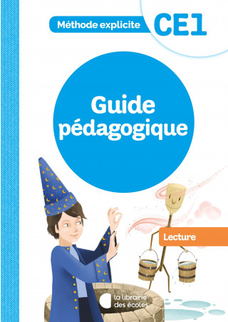 Méthode explicite - Lecture CE1 (2021) - Guide pédagogique
