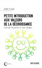 PETITE INTRODUCTION AUX VALEURS DE LA DÉCROISSANCE
