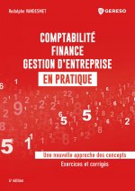 Comptabilité, finance, gestion d'entreprise en pratique