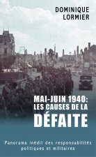 Mai - juin 1940 : les causes de la défaite