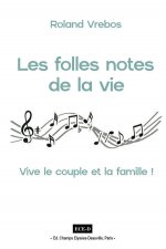 Les Folles Notes de la Vie