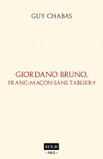 Giordano Bruno, franc-maçon sans tablier?