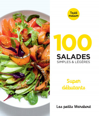100 recettes de salades - super débutants