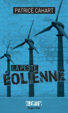 Alerte - La peste éolienne