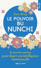 Le pouvoir du Nunchi - Le secret coréen pour doper son intelligence émotionnelle