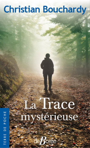 La Trace mystérieuse (Bouchardy)()