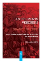Les régiments vendéens dans la Grande Guerre