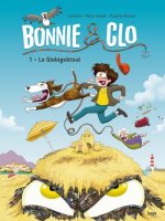 Bonnie and Clo - Tome 1 Le Globigobtout