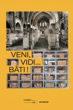 Veni, Vedi...bâti !