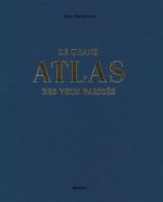 Le Grand Atlas des yeux baissés