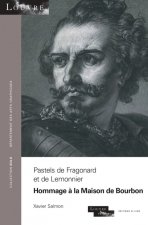 Pastels de Fragonard et de Lemonnier - Hommage à la Maison de Bourbon