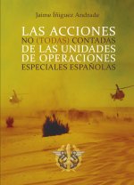 Las acciones no (todas) contadas de las unidades de operaciones especiales españ