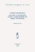 COSMO-ESTHETIQUE NATURE ET HUMANITE DANS LA PHILOSOPHIE DE MIKEL DUFRENNE