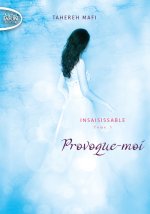 Insaisissable - tome 5 Provoque-moi