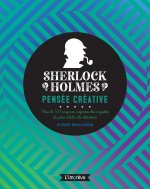 Sherlock Holmes : pensée créative