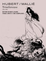 Ténébreuse - Tome 1 / Edition spéciale, Limitée (Noir et blanc)