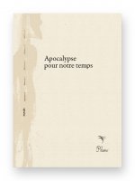 Apocalypse pour notre temps