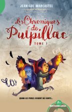 Les Chroniques de Pulpillac - Tome 1 - Quand les poules avaient des dents