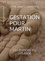 Gestation pour Martin