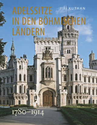 Adelssitze in den Böhmischen Ländern 1780 - 1914