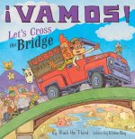 !Vamos! Let's Cross the Bridge