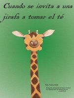 Cuando se invita a una jirafa a tomar el te
