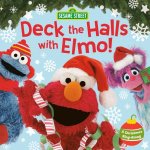 Deck the Halls with Elmo! A Christmas Sing-Along (Sesame Street)