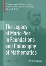 The Legacy of Mario Pieri in Foundations and Philosophy of Mathematics