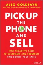 Pick Up The Phone and Sell