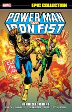 Power Man & Iron Fist Epic Collection: Heroes For Hire