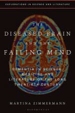 Diseased Brain and the Failing Mind