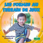 Les Formes Au Terrain de Jeux (Playground Shapes)