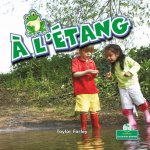 A l'Étang (at the Pond)