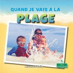 Quand Je Vais ? La Plage (When I Go to the Beach)